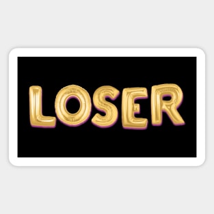 Loser Magnet